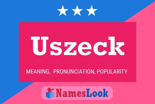 Постер имени Uszeck