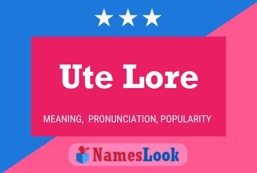 Постер имени Ute Lore