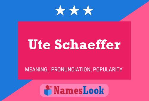 Постер имени Ute Schaeffer