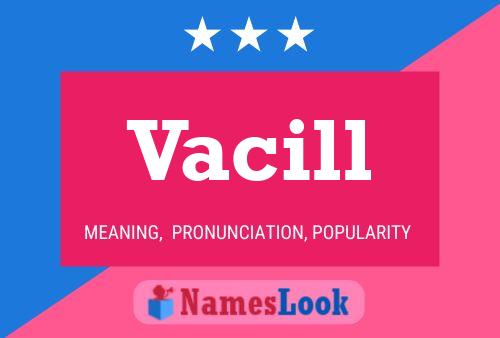 Постер имени Vacill