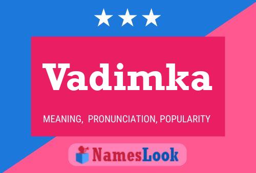 Постер имени Vadimka