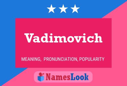 Постер имени Vadimovich