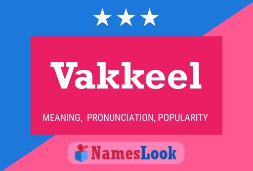 Постер имени Vakkeel