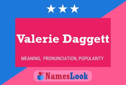 Постер имени Valerie Daggett