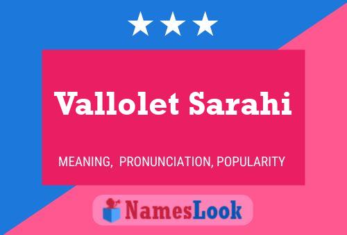 Постер имени Vallolet Sarahi