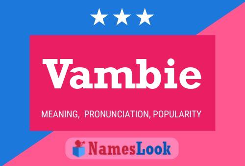 Постер имени Vambie