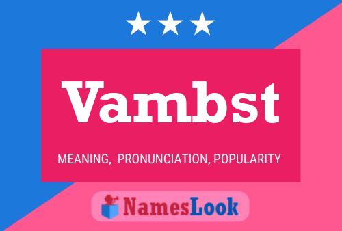 Постер имени Vambst