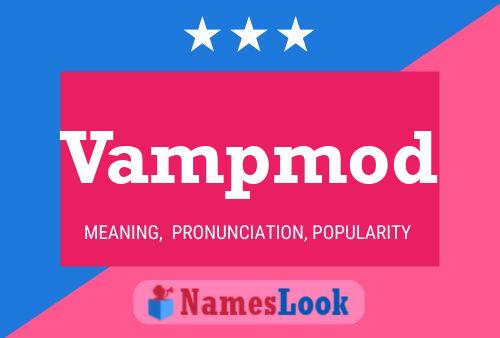 Постер имени Vampmod