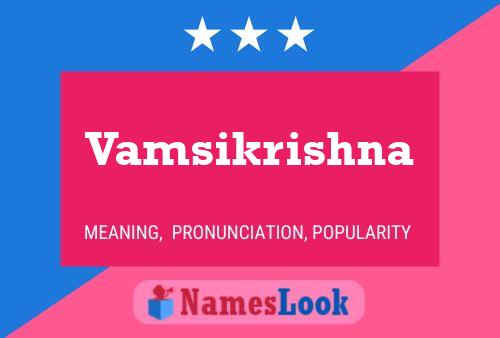 Постер имени Vamsikrishna