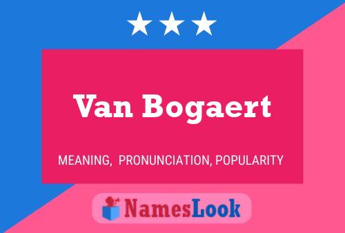 Постер имени Van Bogaert