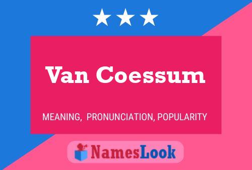 Постер имени Van Coessum