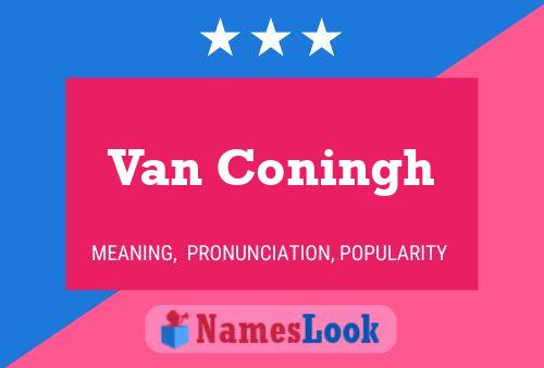 Постер имени Van Coningh