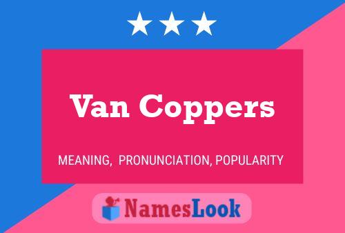 Постер имени Van Coppers