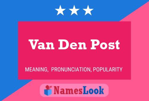 Постер имени Van Den Post