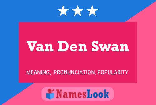 Постер имени Van Den Swan