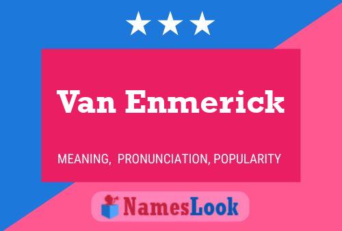 Постер имени Van Enmerick