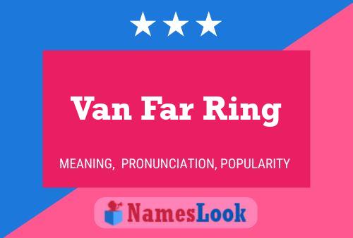 Постер имени Van Far Ring