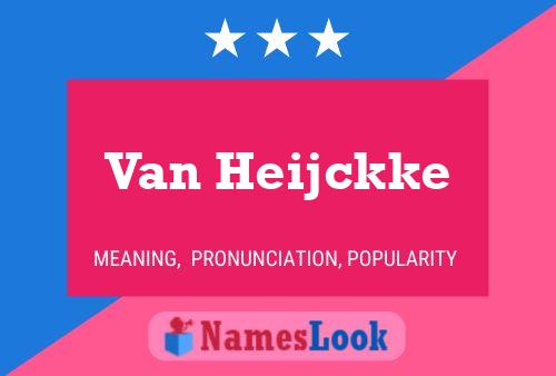 Постер имени Van Heijckke