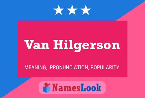 Постер имени Van Hilgerson