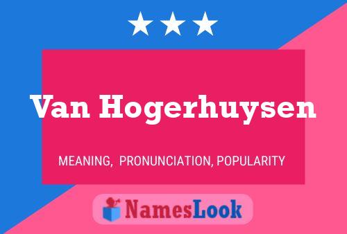 Постер имени Van Hogerhuysen