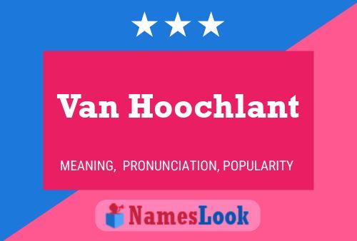 Постер имени Van Hoochlant