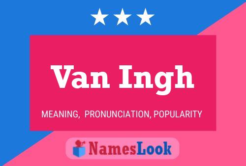 Постер имени Van Ingh