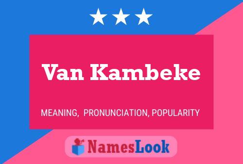 Постер имени Van Kambeke