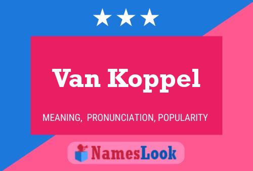 Постер имени Van Koppel