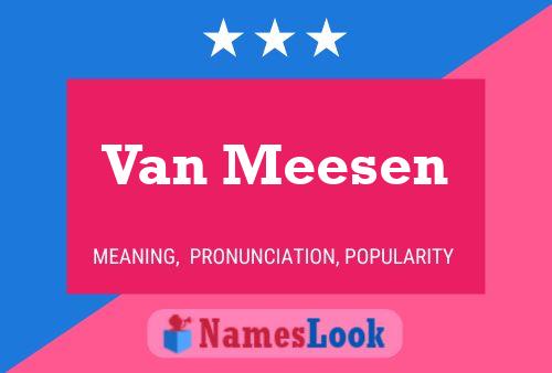 Постер имени Van Meesen