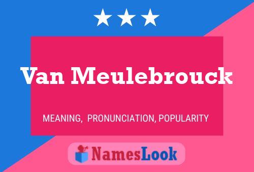 Постер имени Van Meulebrouck