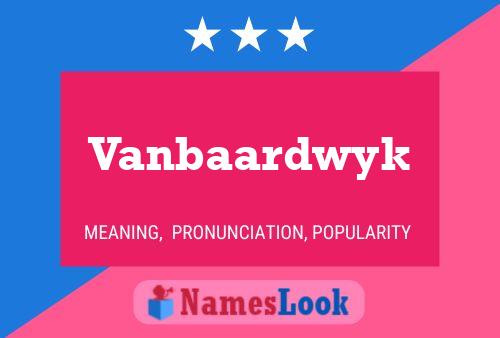 Постер имени Vanbaardwyk