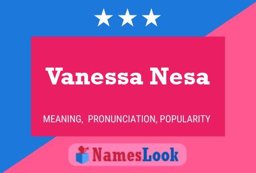 Постер имени Vanessa Nesa