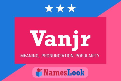 Постер имени Vanjr