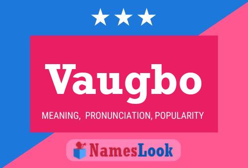 Постер имени Vaugbo