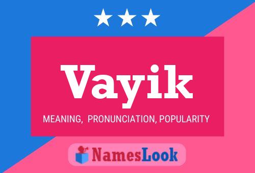 Постер имени Vayik