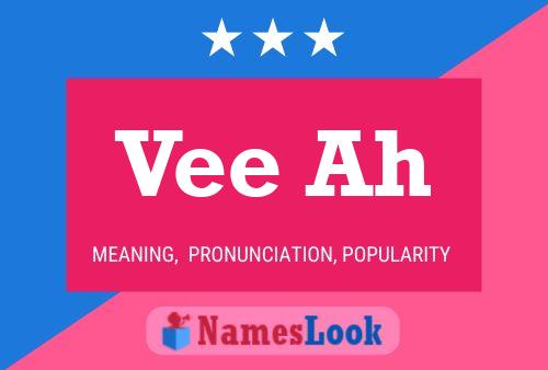 Постер имени Vee Ah