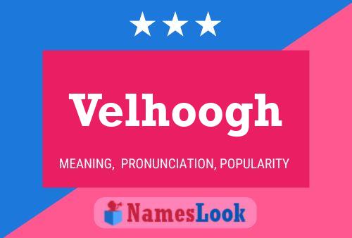 Постер имени Velhoogh