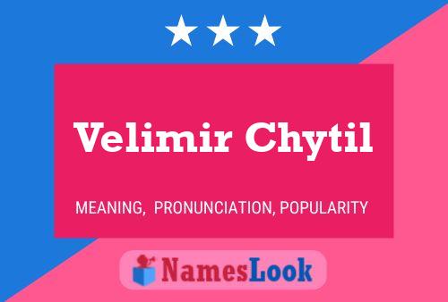 Постер имени Velimir Chytil