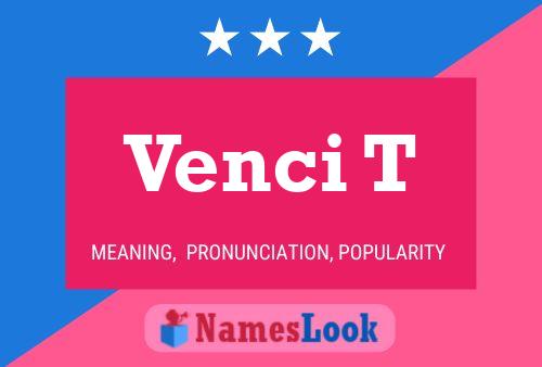 Постер имени Venci T