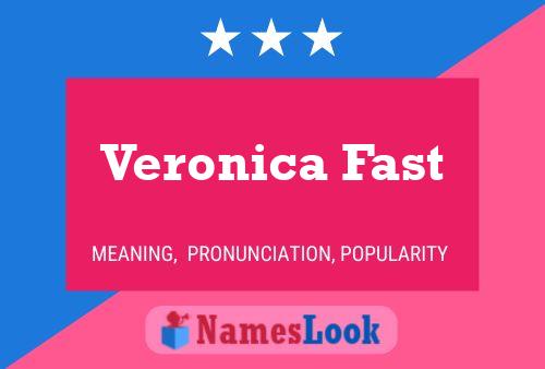 Постер имени Veronica Fast