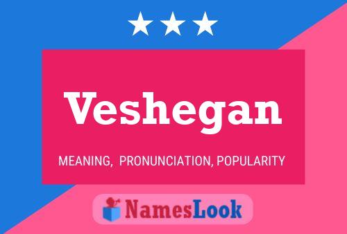 Постер имени Veshegan