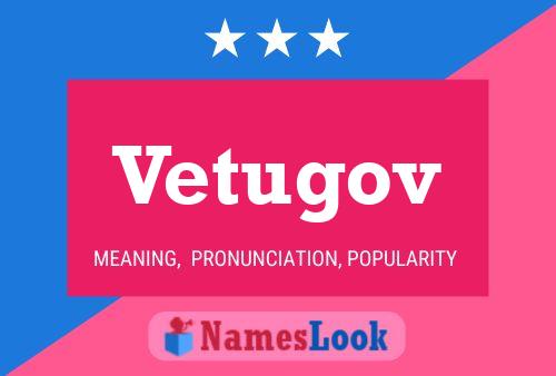 Постер имени Vetugov