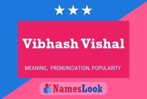 Постер имени Vibhash Vishal