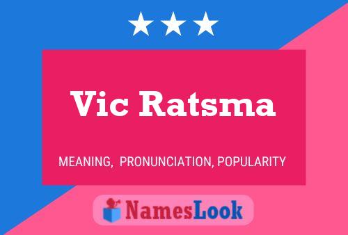 Постер имени Vic Ratsma