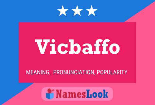 Постер имени Vicbaffo