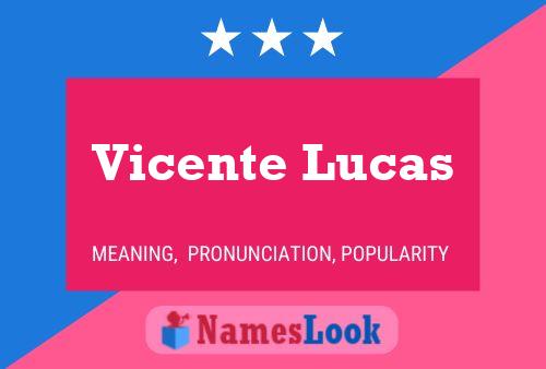 Постер имени Vicente Lucas