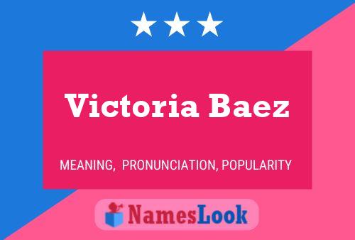 Постер имени Victoria Baez