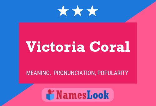 Постер имени Victoria Coral