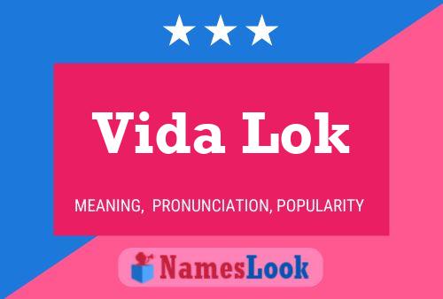 Постер имени Vida Lok