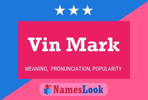 Постер имени Vin Mark